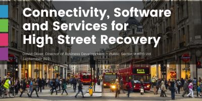Connectivity, Software and Services for
High Street Recovery